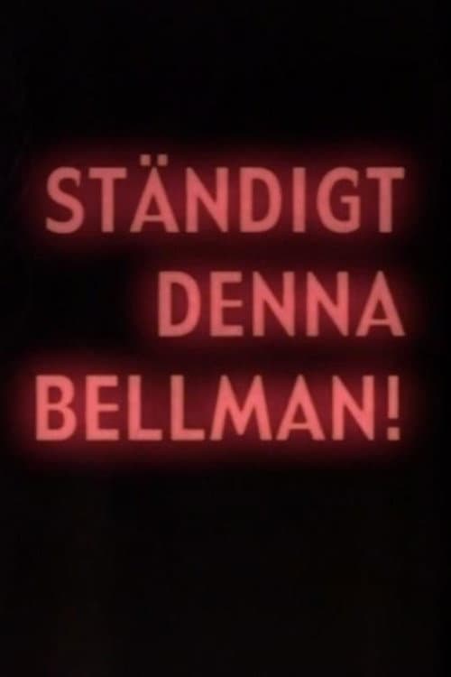 Ständigt denna Bellman (2005) poster