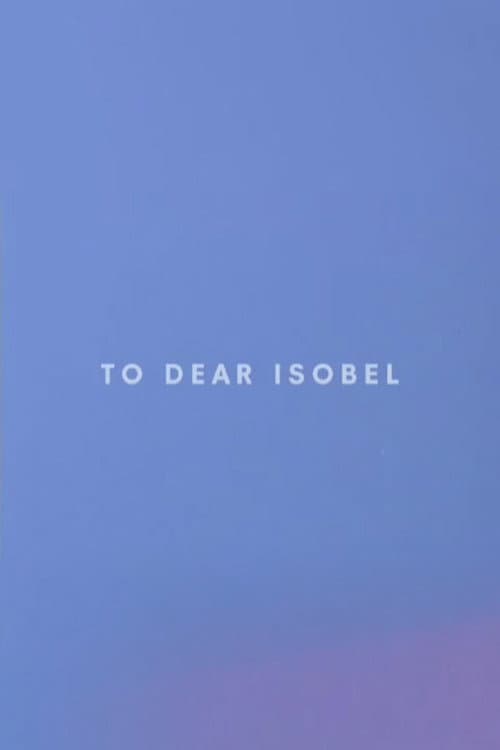 To Dear Isobel (2008) poster