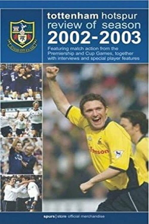 Tottenham Hotspur - Official Review Of The Season 2002-03 (2003) poster