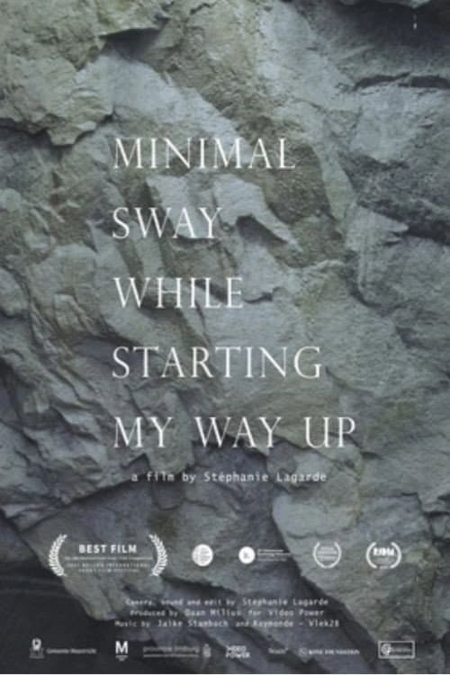 Minimal Sway While Starting My Way Up (2021) poster