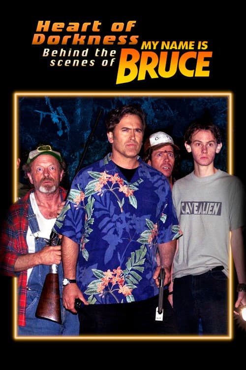 Heart of Dorkness: Behind the Scenes of 'My Name Is Bruce' (2009) poster