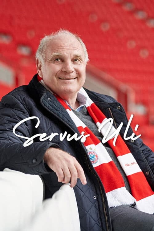 Servus Uli – Ein Leben für den FC Bayern (2019) poster