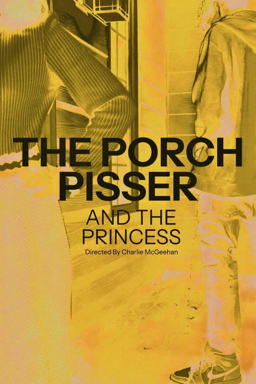 The Porch Pisser and the Princess (2026) poster