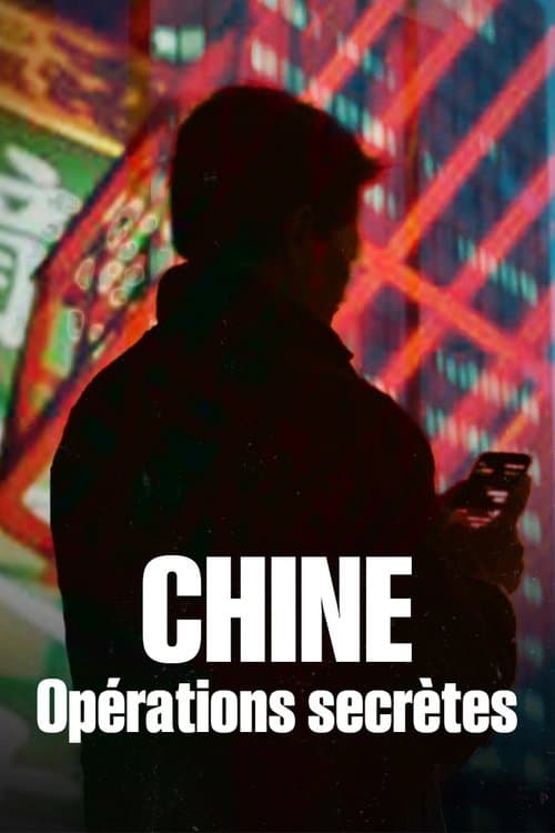 Chine : Opérations secrètes (2024) poster