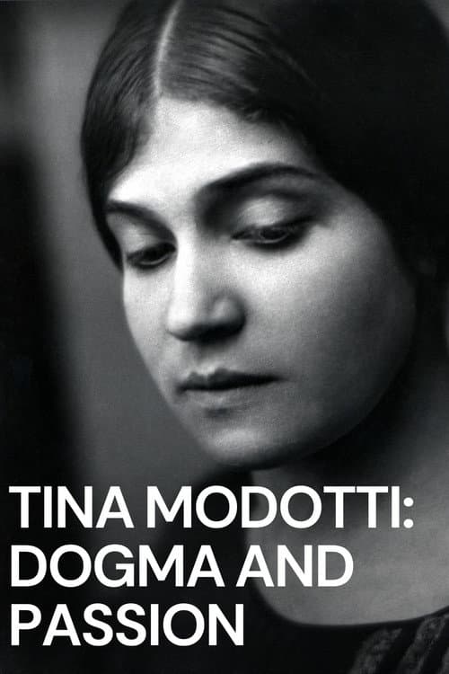 Tina Modotti: el dogma y la pasión (2013) poster
