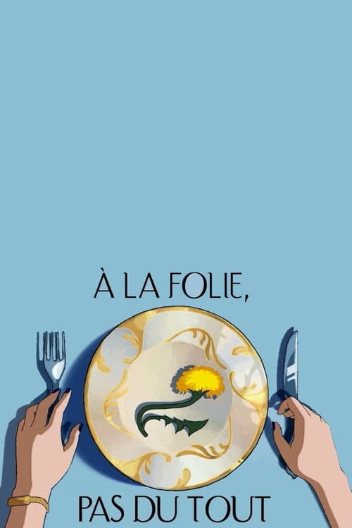 À la folie pas du tout (2024) poster