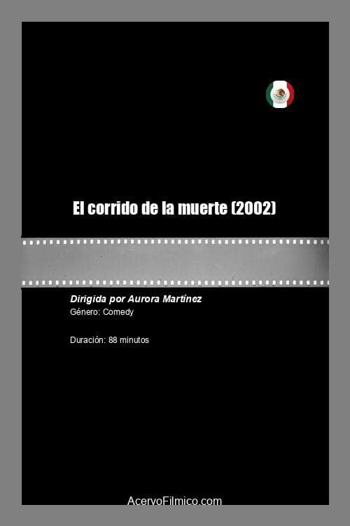 El corrido de la muerte (2002) poster