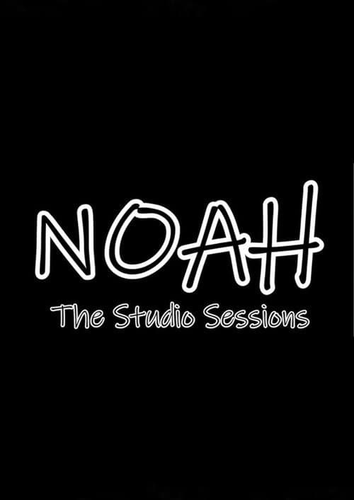 NOAH: The Studio Sessions (2024) poster