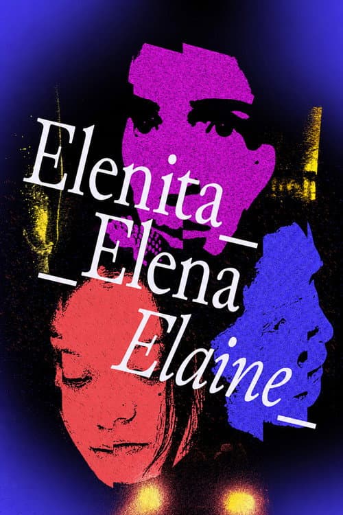 Elenita Elena Elaine (2025) poster