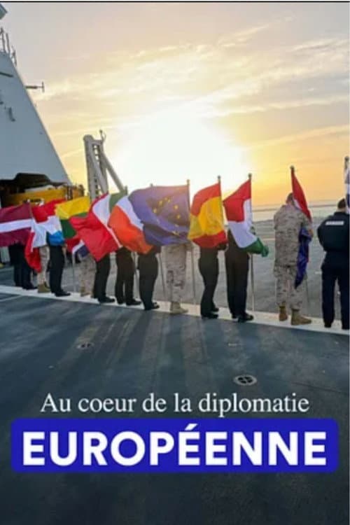 Au coeur de la diplomatie européenne (2024) poster