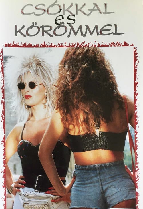 Csókkal és körömmel (1995) poster