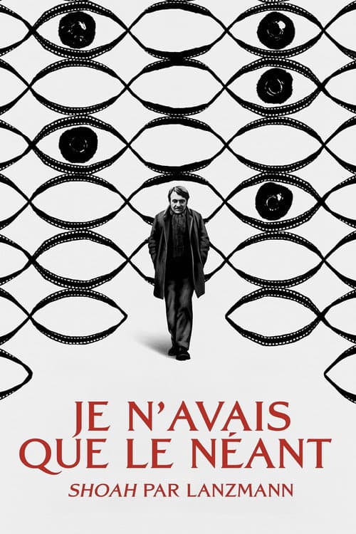 Je n'avais que le néant : "Shoah" par Lanzmann (2025) poster