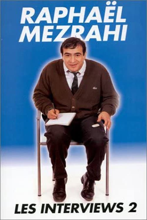 Raphaël Mezrahi - Les interviews (24 interviews), Vol. 2 (2001) poster