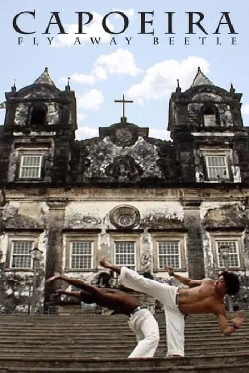 Capoeira: Fly Away Beetle (2011) poster