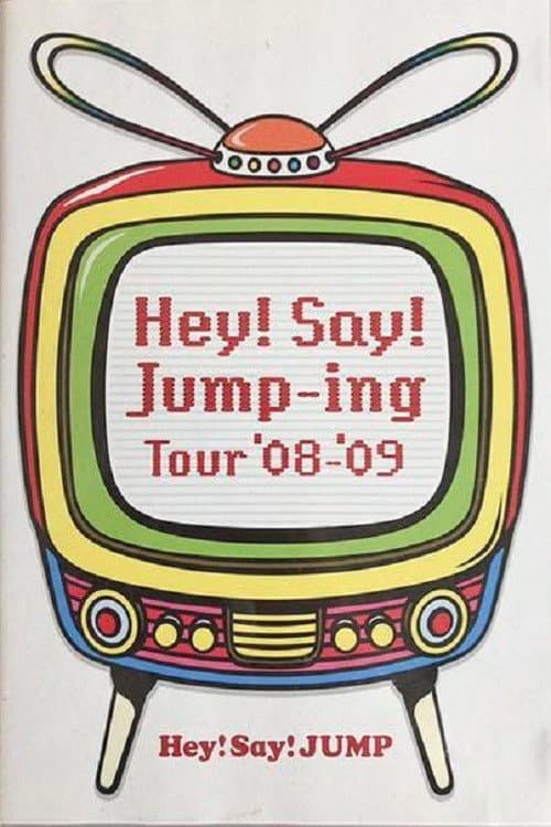 Hey! Say! JUMP - Hey!Say!Jump-ing Tour ’08-’09 (2009) poster
