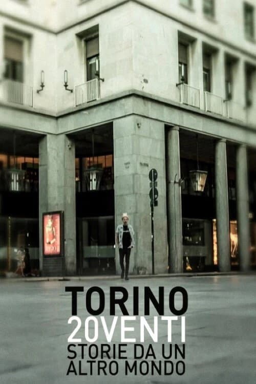 Torino 20venti - Storie da un altro mondo (2020) poster