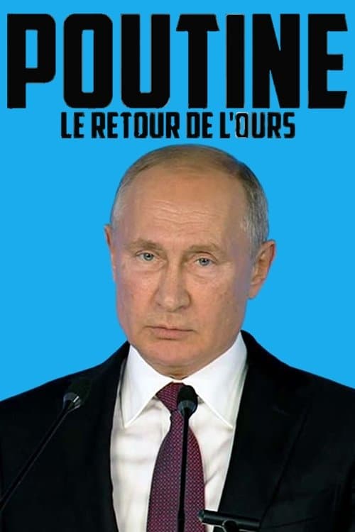 Poutine, le retour de l'ours dans la danse (2022) poster