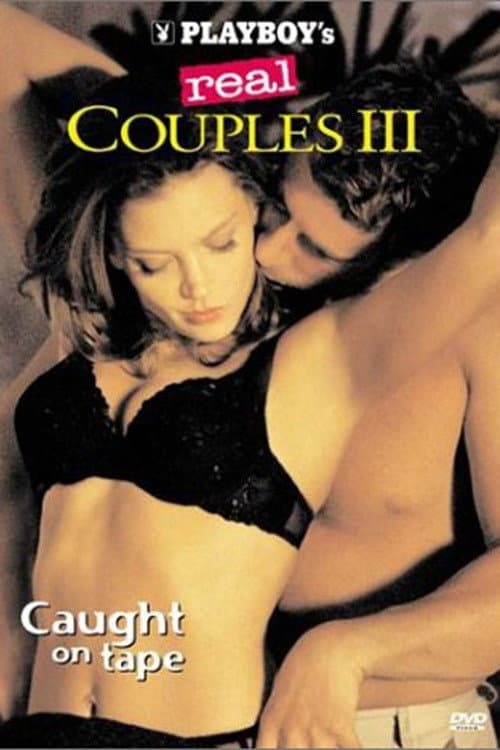 Playboy's Real Couples III: Caught on Tape (2002) poster