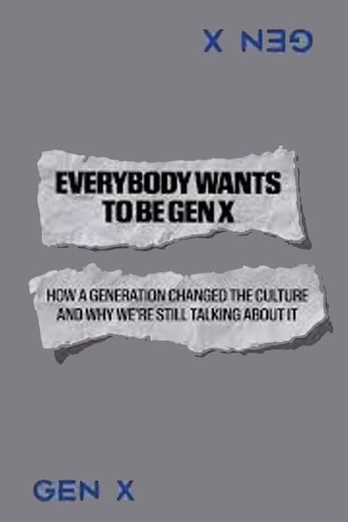 Everybody Wants to Be Gen X (2025) poster