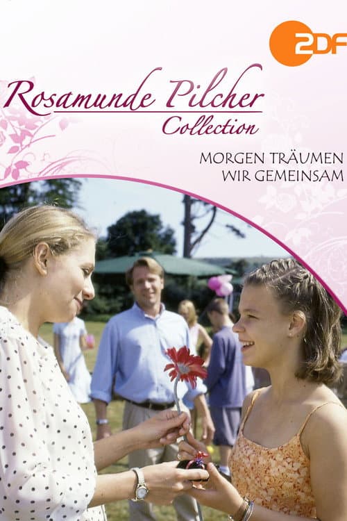 Rosamunde Pilcher: Morgen träumen wir gemeinsam (2002) poster