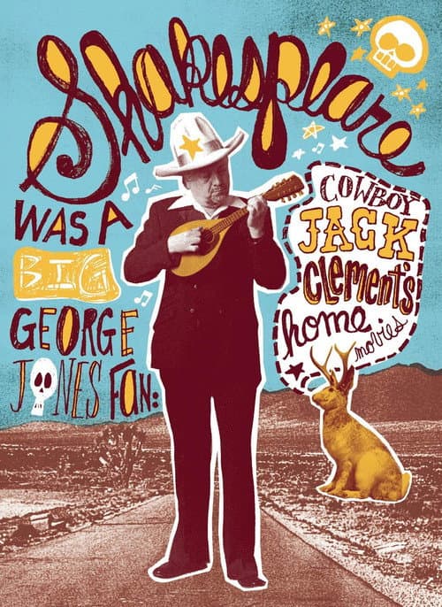 Shakespeare Was a Big George Jones Fan: 'Cowboy' Jack Clement's Home Movies (2013) poster
