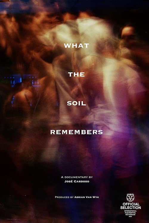 What the Soil Remembers (2023) poster