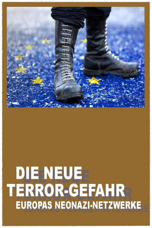 Ultra-droite et groupes néo-nazis: La nouvelle menace terroriste (2023) poster