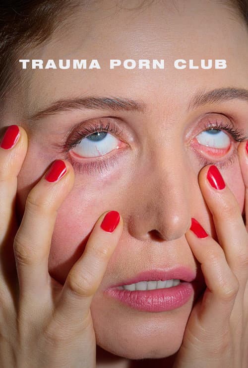 Trauma Porn Club (2024) poster