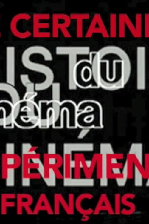 Une certaine histoire du cinéma expérimental français (2019) poster