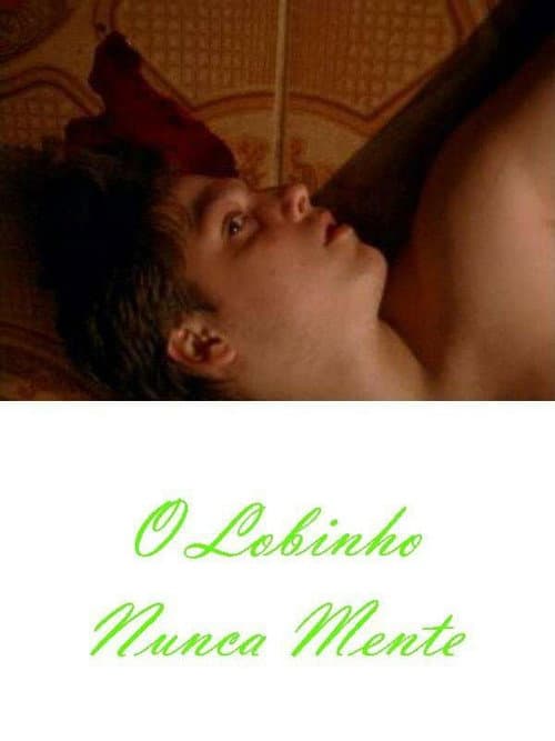 O Lobinho Nunca Mente (2007) poster