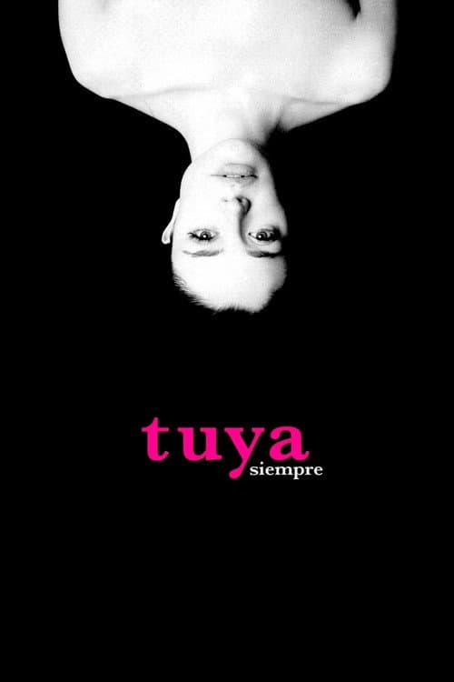 Tuya siempre (2007) poster
