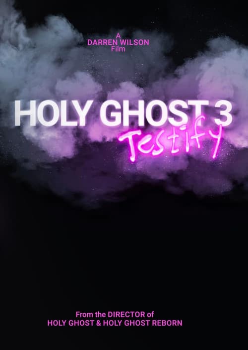 Holy Ghost 3: Testify (2024) poster