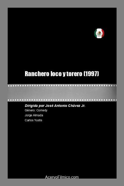 Ranchero loco y torero (1997) poster