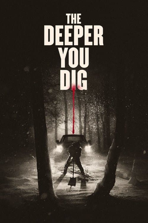 The Deeper You Dig (2019) poster