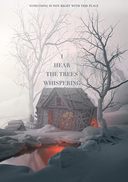 I Hear the Trees Whispering (2022) poster