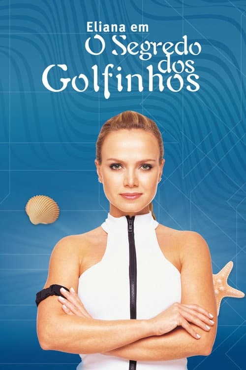 Eliana em O Segredo dos Golfinhos (2005) poster