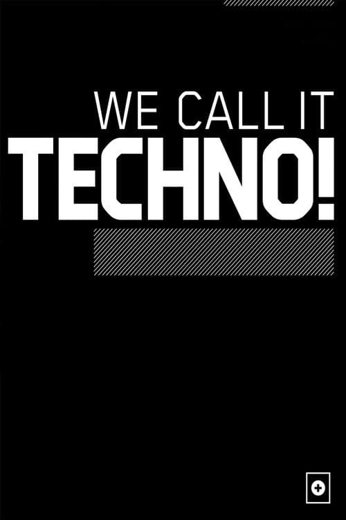 We Call It Techno! (2007) poster