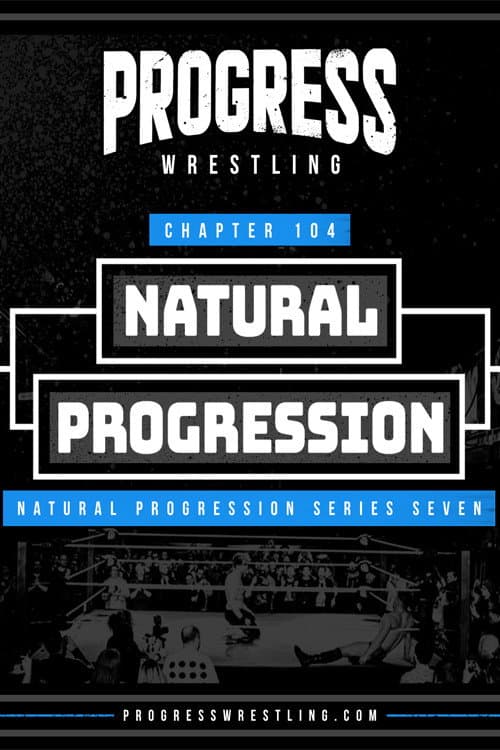 PROGRESS Chapter 104: Natural Progression (2021) poster