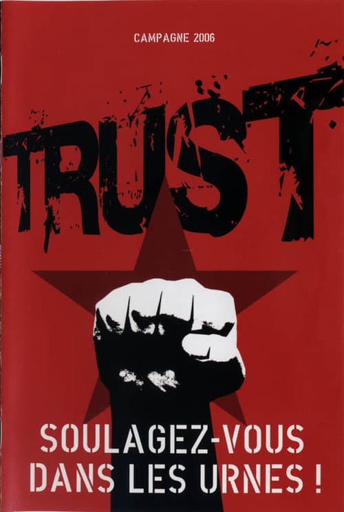 Trust - Soulagez vous dans les Urnes (2006) poster