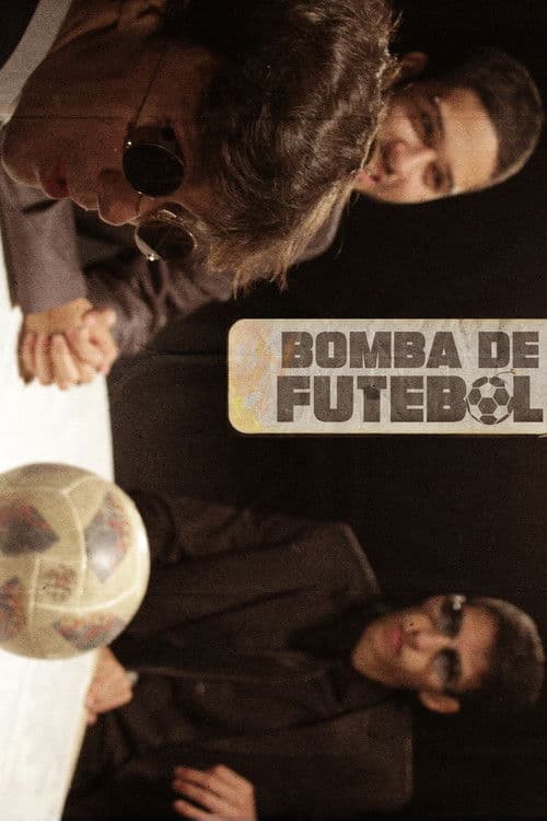 Bomba de Futebol (2023) poster