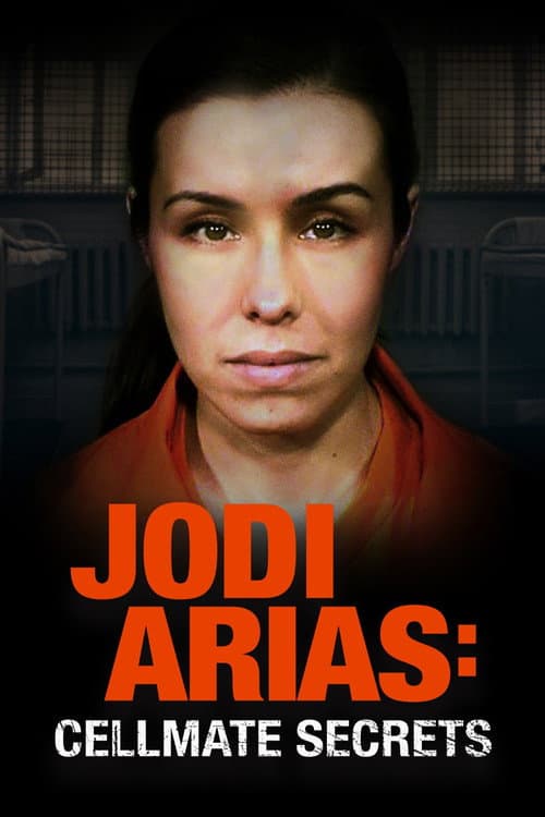 Jodi Arias: Cellmate Secrets (2020) poster