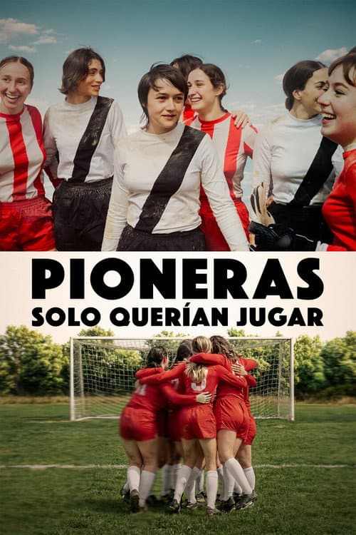 Pioneras: solo querían jugar (2026) poster
