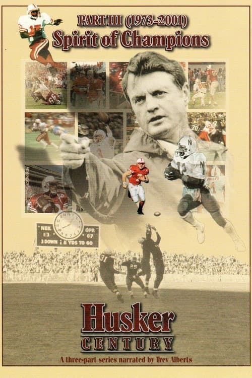 Husker Century III: Spirit of Champions 1973 - 2001 (2004) poster