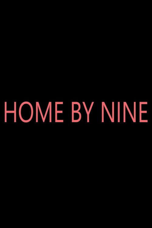 Home by Nine (2022) poster