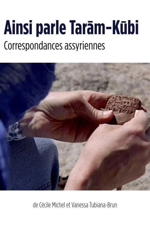 Ainsi parle Tarām-Kūbi - Correspondances assyriennes (2020) poster