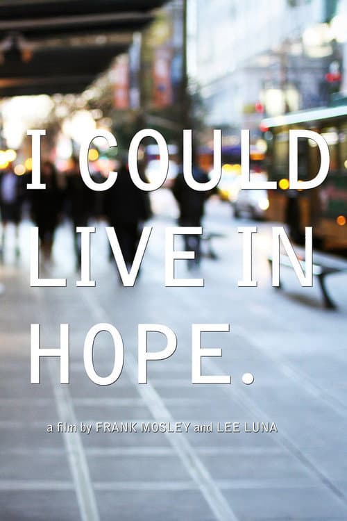 I Could Live in Hope (2011) poster