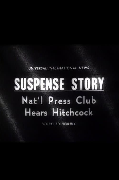 Suspense Story: Nat'l Press Club Hears Hitchcock (1963) poster
