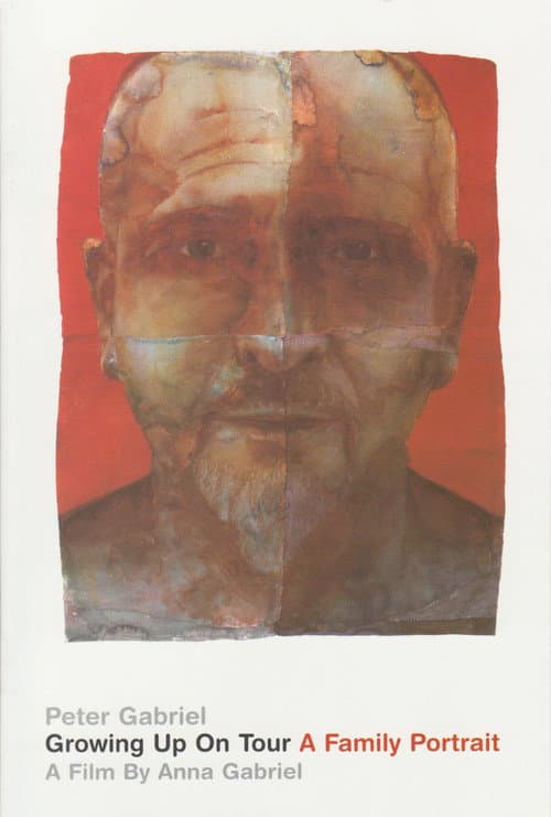 Peter Gabriel - Growing Up on Tour - A Family Portrait (2005) poster