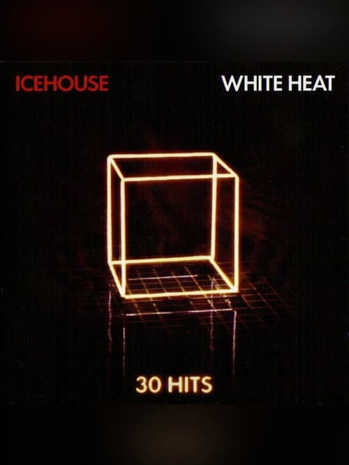 Icehouse: White Heat (2011) poster