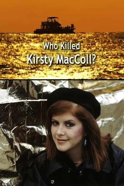Who Killed Kirsty MacColl? (2004) poster